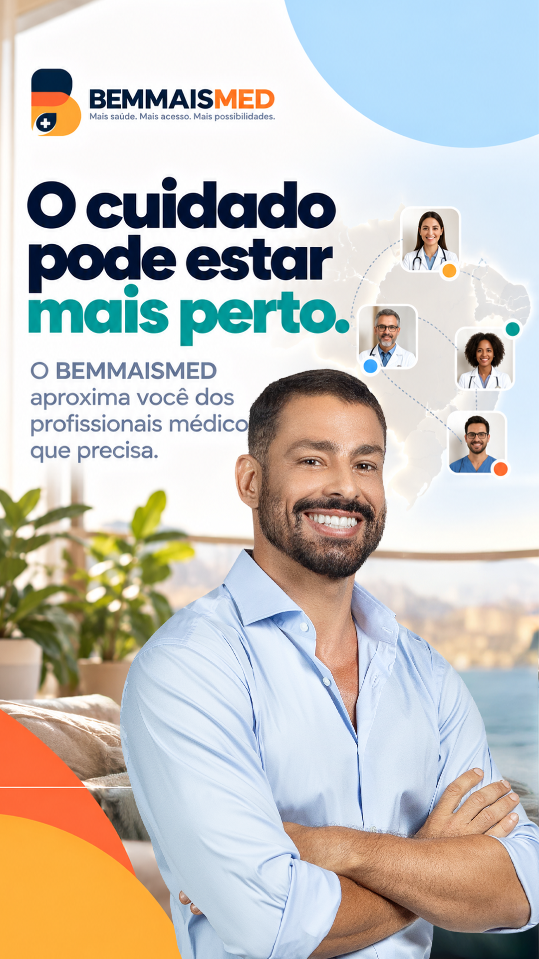 Arte da campanha do BEMMAISMED: O cuidado pode estar mais perto. O BEMMAISMED aproxima você dos profissionais médicos que precisa.